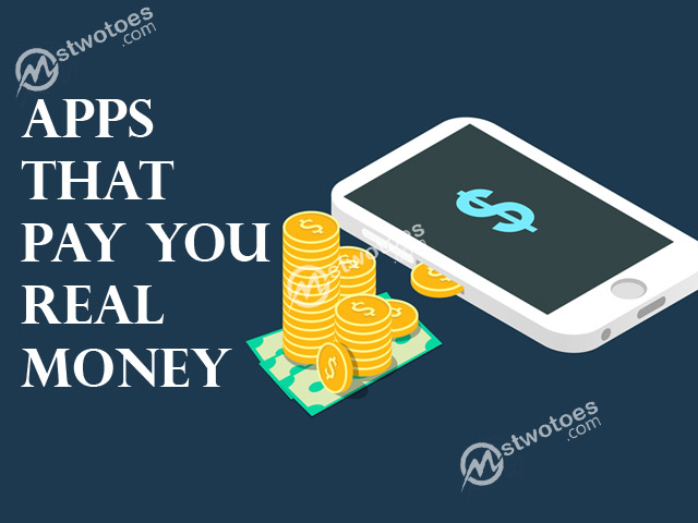 Apps That Pay You Real Money - 4 Legit App to Earn Real Money Online