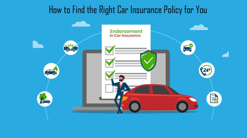 How to Find the Right Car Insurance Policy for You