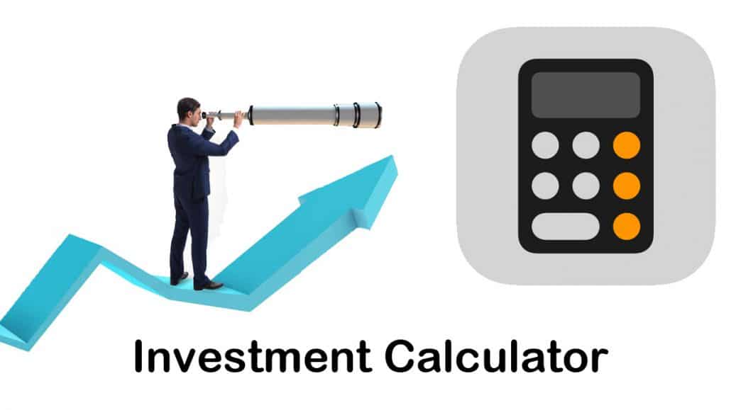 Investment Calculator - How to Calculate your Investment Growth