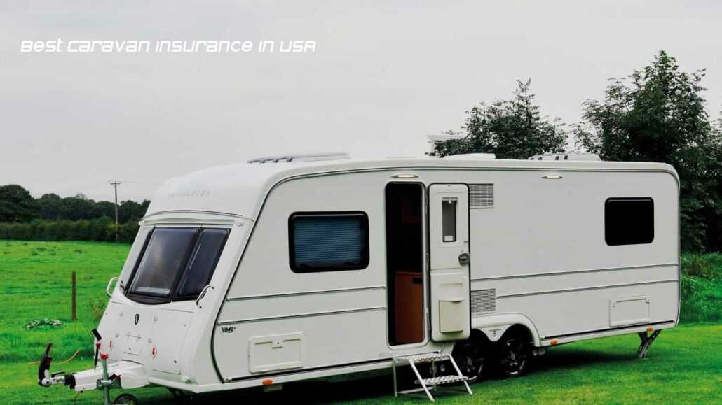 Best Caravan Insurance in USA