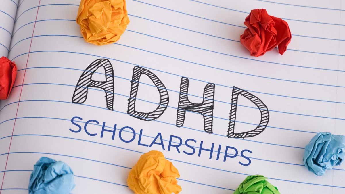 ADHD Scholarships Funding for College with ADHD Mstwotoes