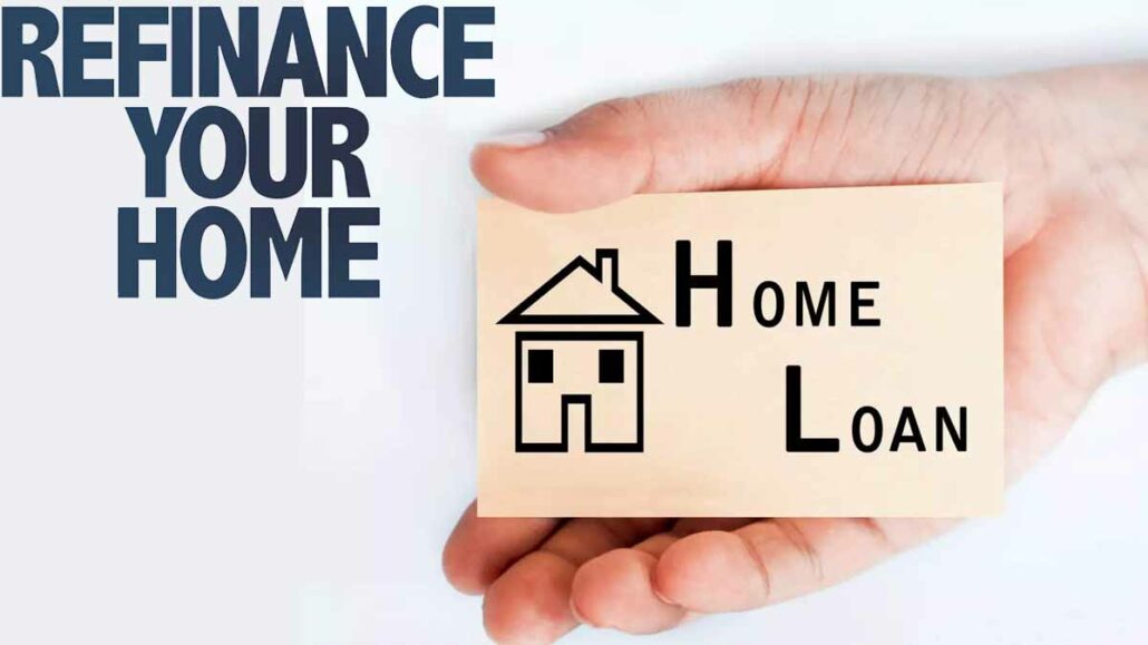 Refinance Home Loan