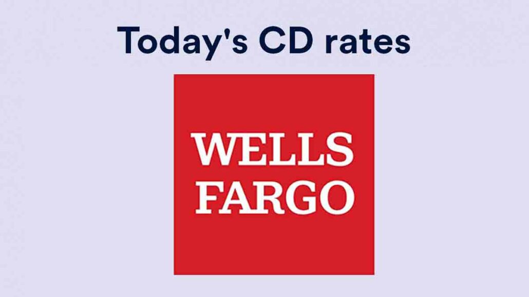 Wells Fargo CD Rates